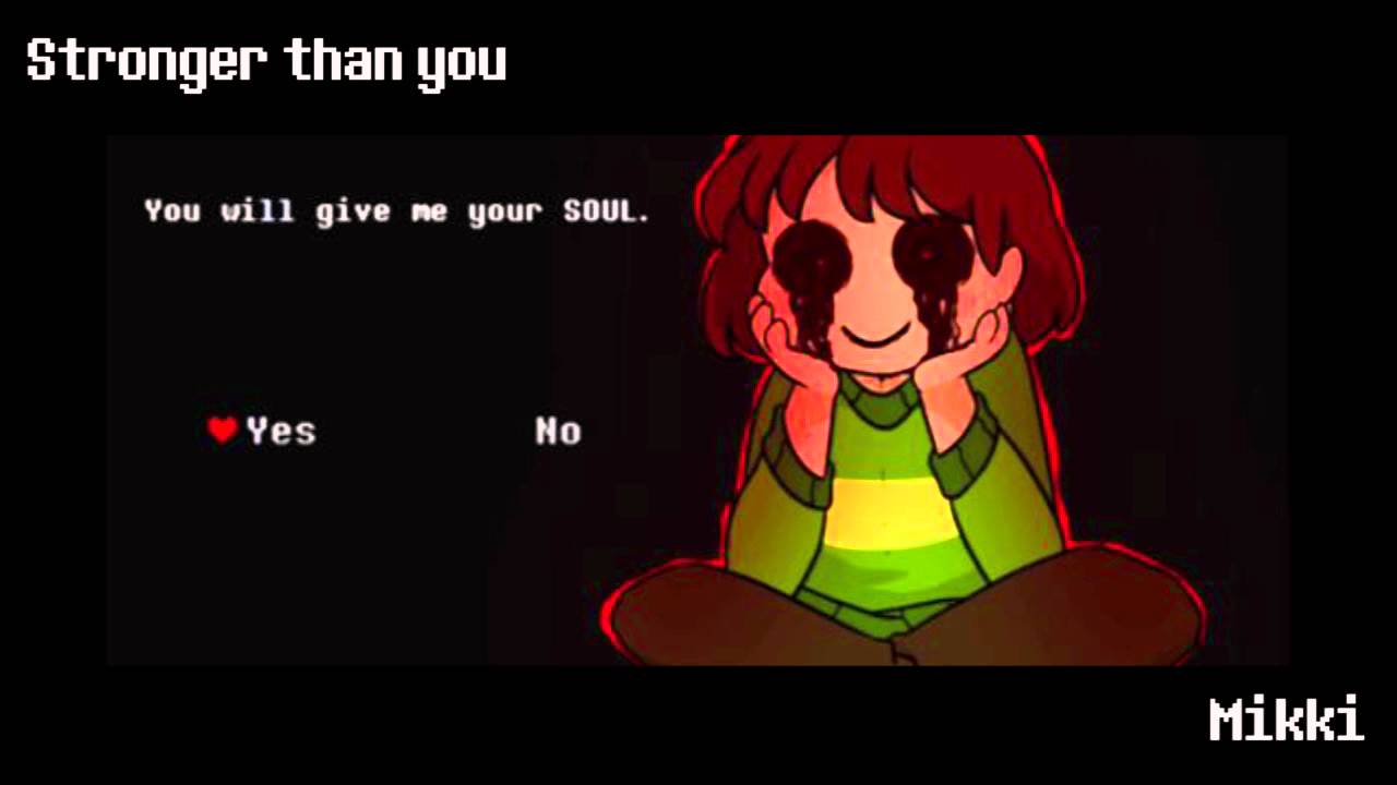 Undertale song Stronger than You - Chara Response