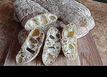 Итальянский хлеб Чиабатта / Italian bread Ciabatta 