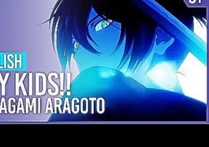 Noragami Aragoto - "Hey Kids!!" (Opening) | ENGLISH ver | AmaLee - видеоклип на песню