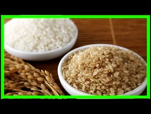Бурый рис: калорийность, полезные свойства и вред 