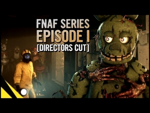 [SFM] Сериал Five Nights at Freddy's Series (Эпизод 1) [РЕЖИССЁРСКАЯ ВЕРСИЯ] | ФНАФ Анимация - видеоклип на песню