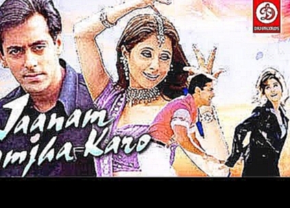 Jaanam Samjha Karo | Full Hindi Movie | Salman Khan, Urmila Matondkar | - видеоклип на песню