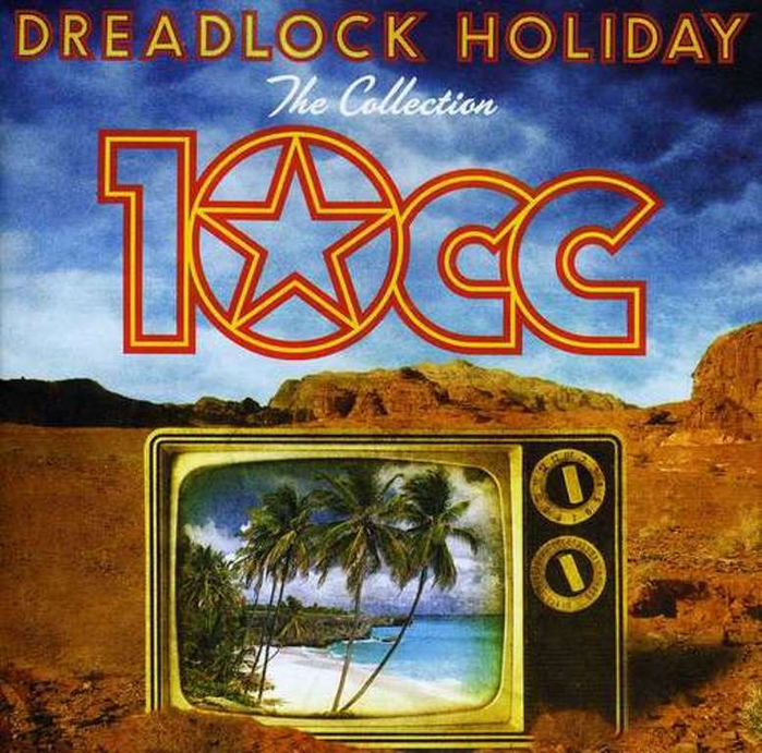 10cc Dreadlock Holiday