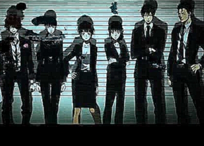 Psycho Pass - Out of Control [Nothings Carved in Stone] - видеоклип на песню