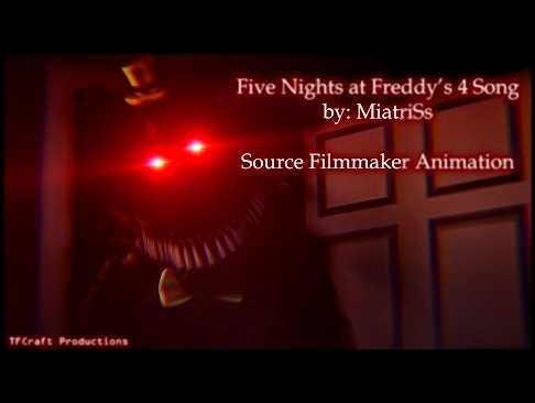 <span aria-label="[SFM/FNAF4] Five Nights at Freddy's 4 Song - MiatriSs [Halloween Special] &#x410;&#x432;&#x442;&#x43E;&#x440;: TFCraft Productions &#x413;&#x43E;&#x434; &#x43D;&#x430;&#x437;&#x430;&#x434; 4 &#x43C;&#x438;&#x43D;&#x443;&#x442;&#x44B; 21  - видеоклип на песню