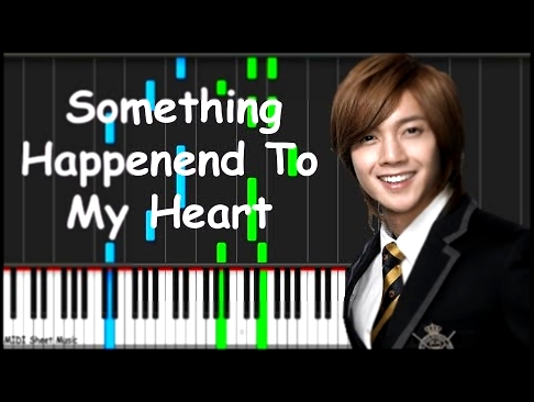 BOF - Something Happenend To My Heart Piano midi - видеоклип на песню