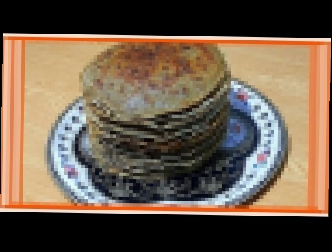 ПЕЧЁНОЧНЫЕ БЛИНЫ ⫷◆⫸ Классический рецепт ⫷◆⫸ LIVER PANCAKES 