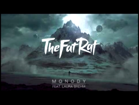 <span aria-label="TheFatRat - Monody (feat. Laura Brehm) &#x410;&#x432;&#x442;&#x43E;&#x440;: TheFatRat 3 &#x433;&#x43E;&#x434;&#x430; &#x43D;&#x430;&#x437;&#x430;&#x434; 4 &#x43C;&#x438;&#x43D;&#x443;&#x442;&#x44B; 51 &#x441;&#x435;&#x43A;&#x443;&#x43D;& - видеоклип на песню