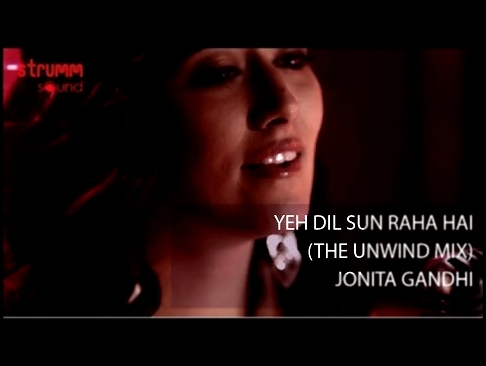 <span aria-label="Ye Dil Sun Raha Hai I The Unwind Mix I Jonita Gandhi &#x410;&#x432;&#x442;&#x43E;&#x440;: Strumm Sound 2 &#x433;&#x43E;&#x434;&#x430; &#x43D;&#x430;&#x437;&#x430;&#x434; 6 &#x43C;&#x438;&#x43D;&#x443;&#x442; 17 &#x441;&#x435;&#x43A;&#x44 - видеоклип на песню