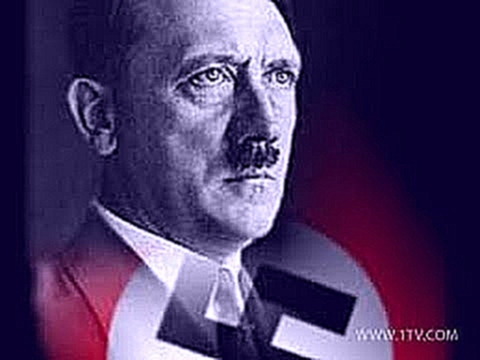 Адольф Гитлер - лидер, люди, нация [ДокФильм] - видеоклип на песню