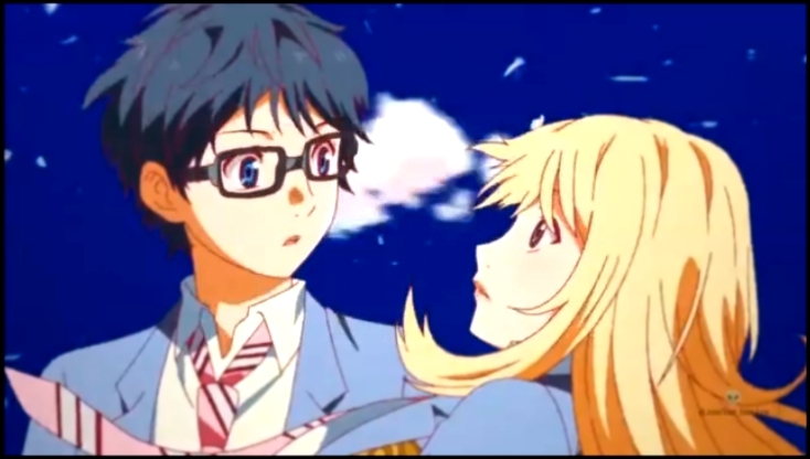 (1 Опенинг) Твоя апрельская ложь / Your Lie in April - видеоклип на песню