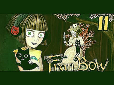 <span aria-label="Fran Bow | &#x418;&#x422;&#x412;&#x41E;&#x420;&#x414; | 11 &#x441;&#x435;&#x440;&#x438;&#x44F; &#x410;&#x432;&#x442;&#x43E;&#x440;: Dantekris TIME SHOW &#x30C4; 2 &#x433;&#x43E;&#x434;&#x430; &#x43D;&#x430;&#x437;&#x430;&#x434; 36 &#x43C - видеоклип на песню