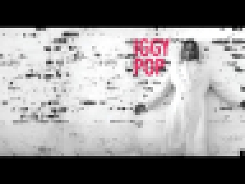 Iggy Pop - Après (Full Album 2012) HD - видеоклип на песню