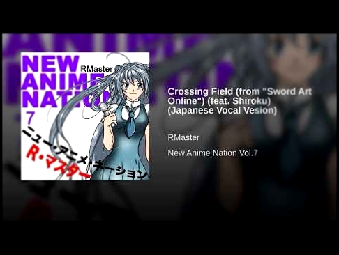 <span aria-label="Crossing Field (from &quot;Sword Art Online&quot;) (feat. Shiroku) (Japanese Vocal Vesion) &#x410;&#x432;&#x442;&#x43E;&#x440;: Various Artists - Topic 6 &#x43C;&#x435;&#x441;&#x44F;&#x446;&#x435;&#x432; &#x43D;&#x430;&#x437;&#x430;&#x43 - видеоклип на песню