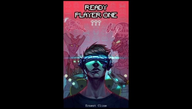 Ernest Cline - Ready Player One / Первому игроку приготовиться. [ Science fiction. Wil Wheaton ]  - видеоклип на песню