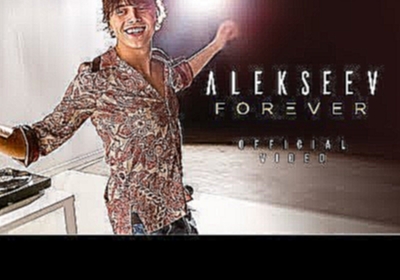 <span aria-label="ALEKSEEV &#x2013; Forever (Belarus | Eurovision 2018) &#x410;&#x432;&#x442;&#x43E;&#x440;: ALEKSEEV 9 &#x43C;&#x435;&#x441;&#x44F;&#x446;&#x435;&#x432; &#x43D;&#x430;&#x437;&#x430;&#x434; 3 &#x43C;&#x438;&#x43D;&#x443;&#x442;&#x44B; 21 & - видеоклип на песню