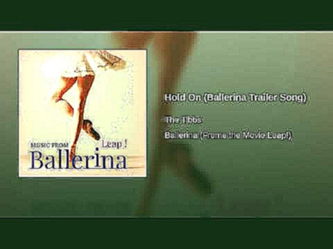 <span aria-label="Hold On (Ballerina Trailer Song) &#x410;&#x432;&#x442;&#x43E;&#x440;: The Tibbs - Topic 6 &#x43C;&#x435;&#x441;&#x44F;&#x446;&#x435;&#x432; &#x43D;&#x430;&#x437;&#x430;&#x434; 3 &#x43C;&#x438;&#x43D;&#x443;&#x442;&#x44B; 43 &#x441;&#x435 - видеоклип на песню