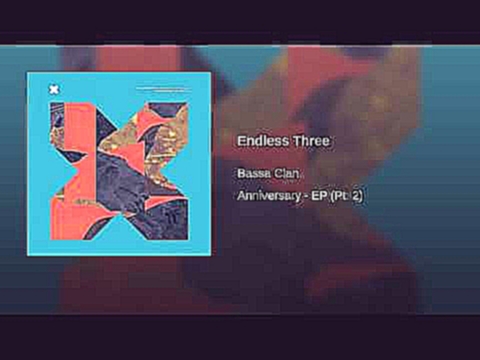 <span aria-label="Endless Three &#x410;&#x432;&#x442;&#x43E;&#x440;: Bassa Clan - Topic &#x413;&#x43E;&#x434; &#x43D;&#x430;&#x437;&#x430;&#x434; 6 &#x43C;&#x438;&#x43D;&#x443;&#x442; 5 &#x441;&#x435;&#x43A;&#x443;&#x43D;&#x434; 19 &#x43F;&#x440;&#x43E;&# - видеоклип на песню