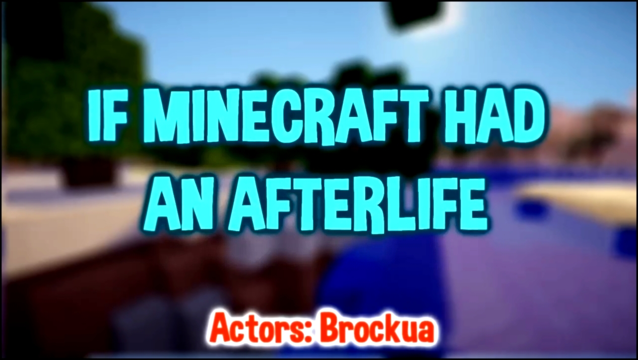 Если бы в майнкрафте была загробная жизнь - Minecraft Machinima - видеоклип на песню