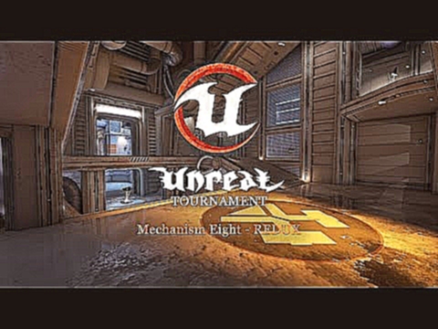 [PC] Unreal Tournament - Mechanism Eight (remix) - видеоклип на песню