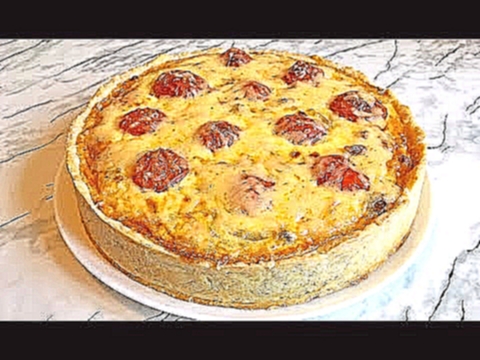 Киш Лорен с Курицей и Грибами / Quiche Lorraine Recipe / Пирог с Курицей и Грибами 