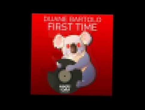 <span aria-label="Duane Bartolo - First Time (Original Mix) &#x410;&#x432;&#x442;&#x43E;&#x440;: Hungry Koala 2 &#x433;&#x43E;&#x434;&#x430; &#x43D;&#x430;&#x437;&#x430;&#x434; 4 &#x43C;&#x438;&#x43D;&#x443;&#x442;&#x44B; 48 &#x441;&#x435;&#x43A;&#x443;&# - видеоклип на песню