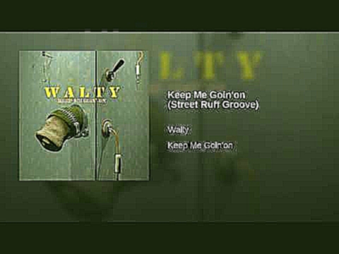 <span aria-label="Keep Me Goin'on (Street Ruff Groove) &#x410;&#x432;&#x442;&#x43E;&#x440;: Walty - Topic &#x413;&#x43E;&#x434; &#x43D;&#x430;&#x437;&#x430;&#x434; 6 &#x43C;&#x438;&#x43D;&#x443;&#x442; 6 &#x441;&#x435;&#x43A;&#x443;&#x43D;&#x434; 7 &#x43F - видеоклип на песню