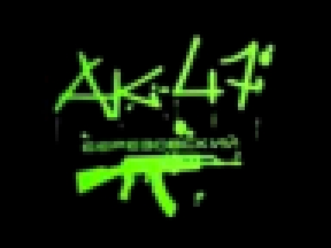 AK47 - Slish Malish (Слыш малыш) - видеоклип на песню