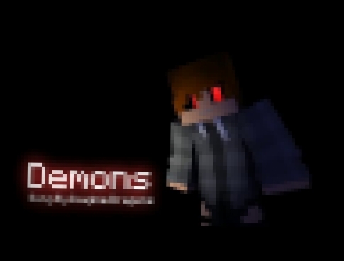 <span aria-label="Demons - Minecraft Music Video Animation (Song By Imagine Dragons) &#x410;&#x432;&#x442;&#x43E;&#x440;: WarfareGamer's Animation 1 &#x43C;&#x435;&#x441;&#x44F;&#x446; &#x43D;&#x430;&#x437;&#x430;&#x434; 3 &#x43C;&#x438;&#x43D;&#x443;&#x4 - видеоклип на песню