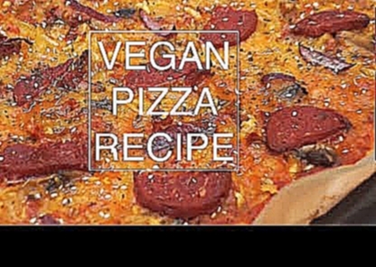 ВЕГАНСКАЯ ПИЦЦА| Веганские рецепты| vegan pizza recipe 