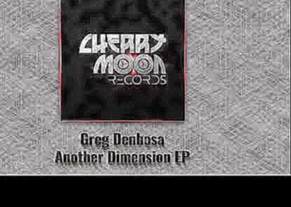 <span aria-label="Greg Denbosa - From Another Dimension &#x410;&#x432;&#x442;&#x43E;&#x440;: Cherry Moon Records 5 &#x43C;&#x435;&#x441;&#x44F;&#x446;&#x435;&#x432; &#x43D;&#x430;&#x437;&#x430;&#x434; 7 &#x43C;&#x438;&#x43D;&#x443;&#x442; 31 &#x441;&#x435 - видеоклип на песню