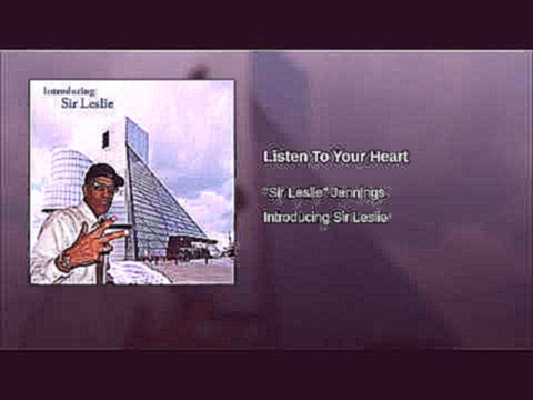 <span aria-label="Listen To Your Heart &#x410;&#x432;&#x442;&#x43E;&#x440;: Sir Leslie Jennings - Topic 3 &#x433;&#x43E;&#x434;&#x430; &#x43D;&#x430;&#x437;&#x430;&#x434; 4 &#x43C;&#x438;&#x43D;&#x443;&#x442;&#x44B; 17 &#x441;&#x435;&#x43A;&#x443;&#x43D;& - видеоклип на песню