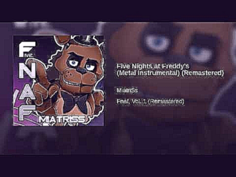 Five Nights at Freddy's (Metal Instrumental) (Remastered) - видеоклип на песню