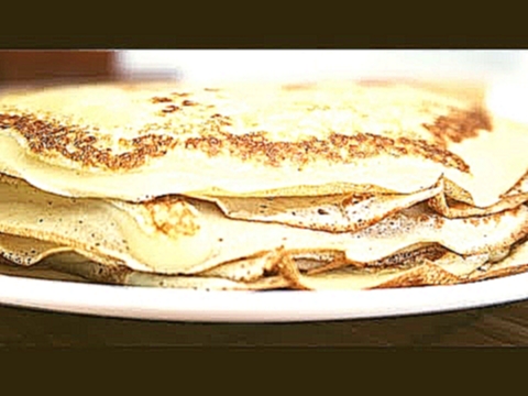 Блины на молоке  домашний рецепт Вкусные как у бабушки 
