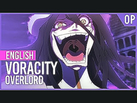 Overlord III - "Voracity" (Opening) | ENGLISH Ver | AmaLee - видеоклип на песню