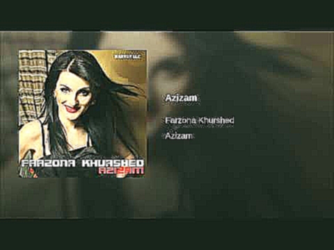Azizam - видеоклип на песню