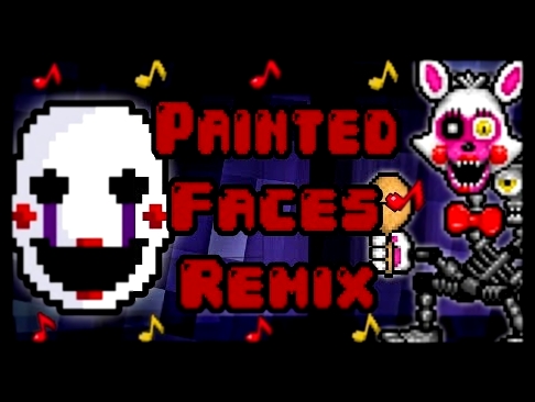 <span aria-label="&quot;Painted Faces&quot;&#x266A; Five Nights At Freddy's REMIX (Trickywi &amp; Rezyon) LYRIC VIDEO &#x410;&#x432;&#x442;&#x43E;&#x440;: Trickywi 3 &#x433;&#x43E;&#x434;&#x430; &#x43D;&#x430;&#x437;&#x430;&#x434; 2 &#x43C;&#x438;&#x43D;& - видеоклип на песню