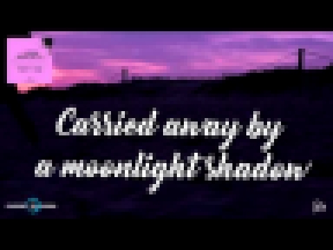 Vince Magnata Ft. Noe - Moonlight Shadow 2017 (Official Lyrics) - видеоклип на песню