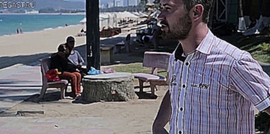 Прогулки по Нячангу вместе с "Пегас Туристик" - видеоклип на песню