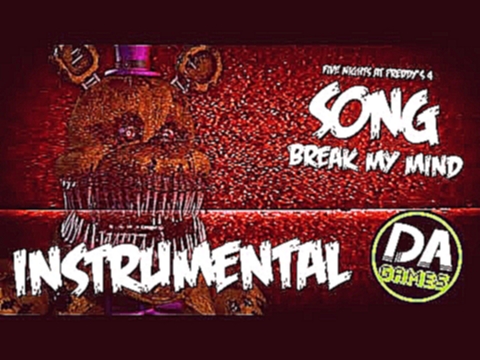 <span aria-label="FIVE NIGHTS AT FREDDY'S 4 SONG (BREAK MY MIND) INSTRUMENTAL - DAGames &#x410;&#x432;&#x442;&#x43E;&#x440;: DAGames 3 &#x433;&#x43E;&#x434;&#x430; &#x43D;&#x430;&#x437;&#x430;&#x434; 3 &#x43C;&#x438;&#x43D;&#x443;&#x442;&#x44B; 55 &#x441; - видеоклип на песню