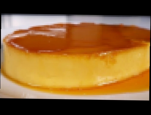 How to Make Leche Flan Recipe 