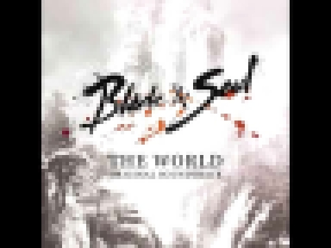 <span aria-label="Blade &amp; Soul -The World- Soundtrack - The Road &#x410;&#x432;&#x442;&#x43E;&#x440;: kaonashi k 5 &#x43B;&#x435;&#x442; &#x43D;&#x430;&#x437;&#x430;&#x434; 4 &#x43C;&#x438;&#x43D;&#x443;&#x442;&#x44B; 43 &#x441;&#x435;&#x43A;&#x443;&# - видеоклип на песню