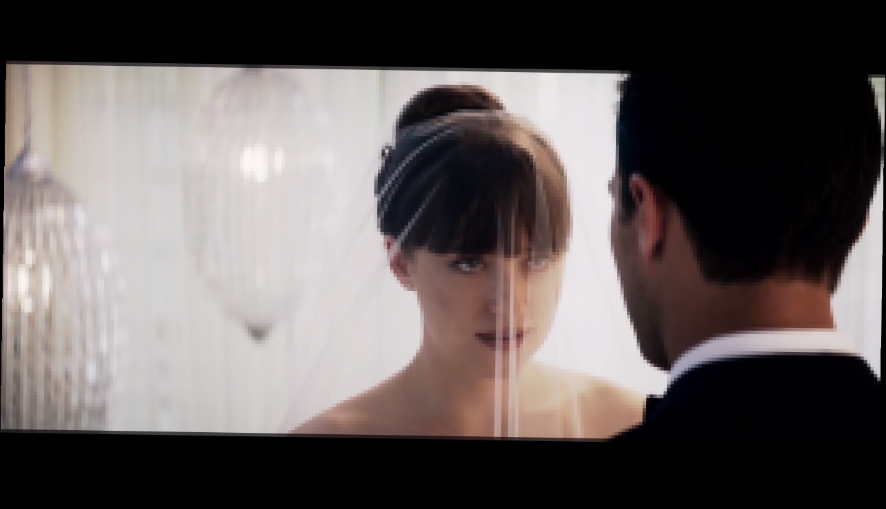 Пятьдесят Оттенков Свободы/ Fifty Shades Freed (2018) Тизер - видеоклип на песню