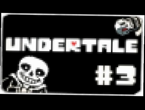 САНС И ПАПИРУС - UNDERTALE - видеоклип на песню