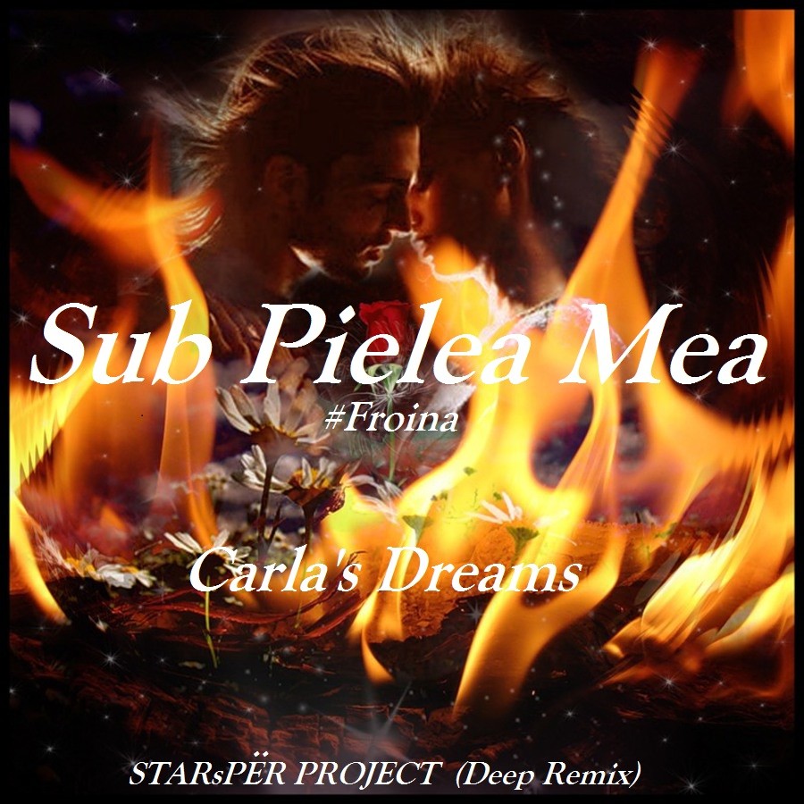 Carla&39s Dreams Sub Sub Pielea Mea