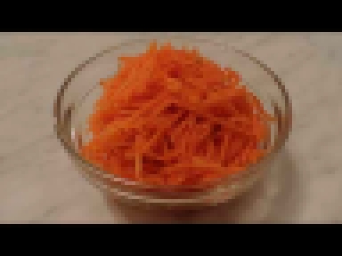 Морковь по-Корейски,  Просто и Очень Вкусно. ГОТОВИМ ДОМА - Кулинарный Клуб 