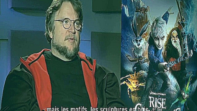 Guillermo del Toro interview - Rise Of The Guardians - видеоклип на песню
