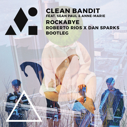 Clean Bandit feat. Sean Paul, Anne-Marie Rockabye (feat. Sean Paul & Anne-Marie) Lodato & Joseph Duveen Remix