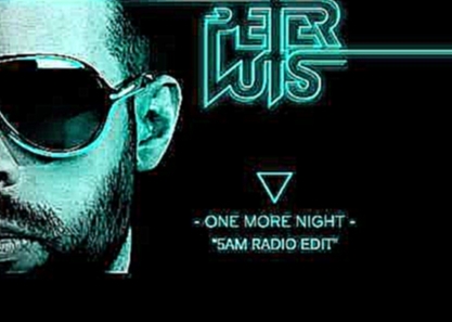 <span aria-label="Peter Luts - One More Night (5AM Radio Edit) - OUT NOW &#x410;&#x432;&#x442;&#x43E;&#x440;: Cloud 9 Music 5 &#x43B;&#x435;&#x442; &#x43D;&#x430;&#x437;&#x430;&#x434; 3 &#x43C;&#x438;&#x43D;&#x443;&#x442;&#x44B; 20 &#x441;&#x435;&#x43A;&# - видеоклип на песню