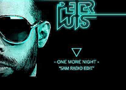 <span aria-label="Peter Luts - One More Night (5AM Radio Edit) - OUT NOW &#x410;&#x432;&#x442;&#x43E;&#x440;: Cloud 9 Music 5 &#x43B;&#x435;&#x442; &#x43D;&#x430;&#x437;&#x430;&#x434; 3 &#x43C;&#x438;&#x43D;&#x443;&#x442;&#x44B; 20 &#x441;&#x435;&#x43A;&# - видеоклип на песню